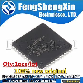 1db 100% Új LPC2132FBD64 LPC2136FBD64 LPC1754FBD80 LPC1752FBD80 LPC2214FBD144 QFP Chips