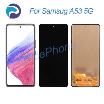 Samsung A53 5G LCD Kijelző érintőképernyő Digitalizáló Szerelvény Csere SM-A536B/DS/U/U1O/E/DS/V/W/N/DL A53 5G Kijelző LCD